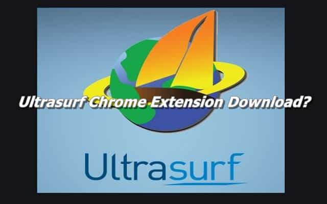 vpn chrome extension ultrasurf