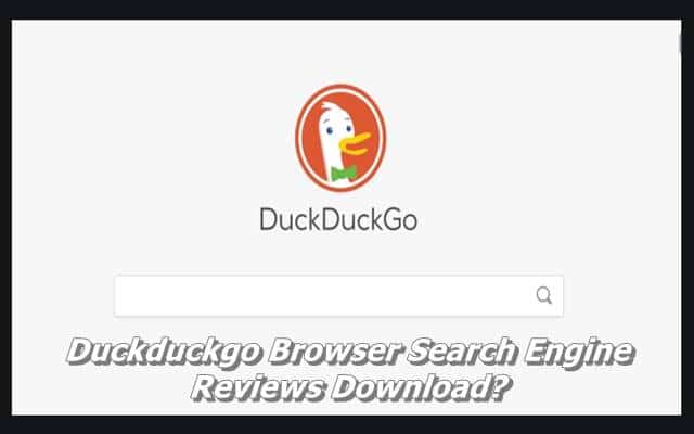 is duckduckgo a browser