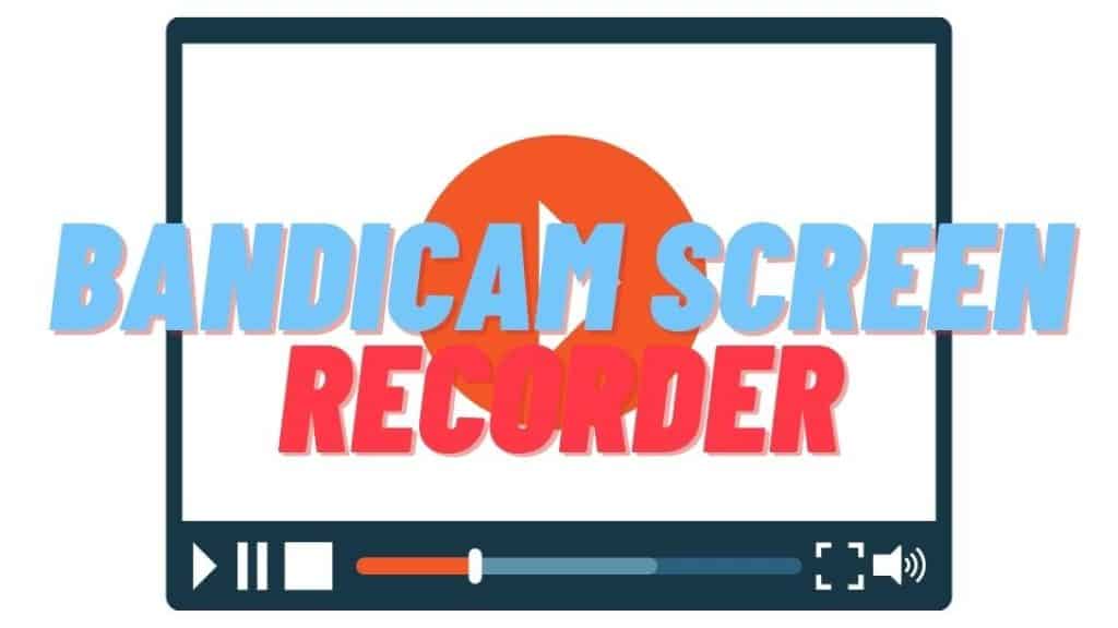 Bandicam Screen Recorder