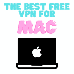 Best Free VPN For Mac