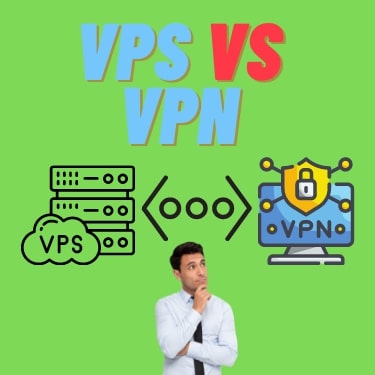 VPS vs VPN – Free Comparison of Two Concepts