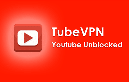 TubeVPN YouTube Unblocker Chrome Extension Good