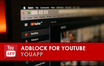 Adblock For YouTube™ | YouApp Best Youtube AdBlocker