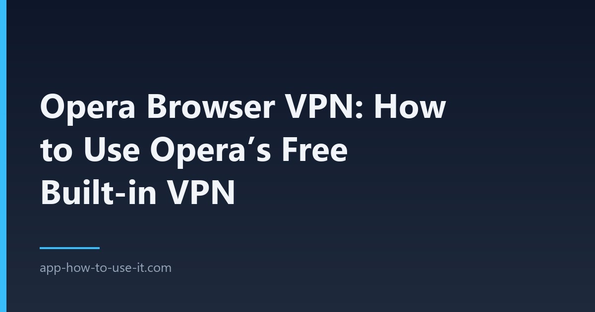 opera browser vpn