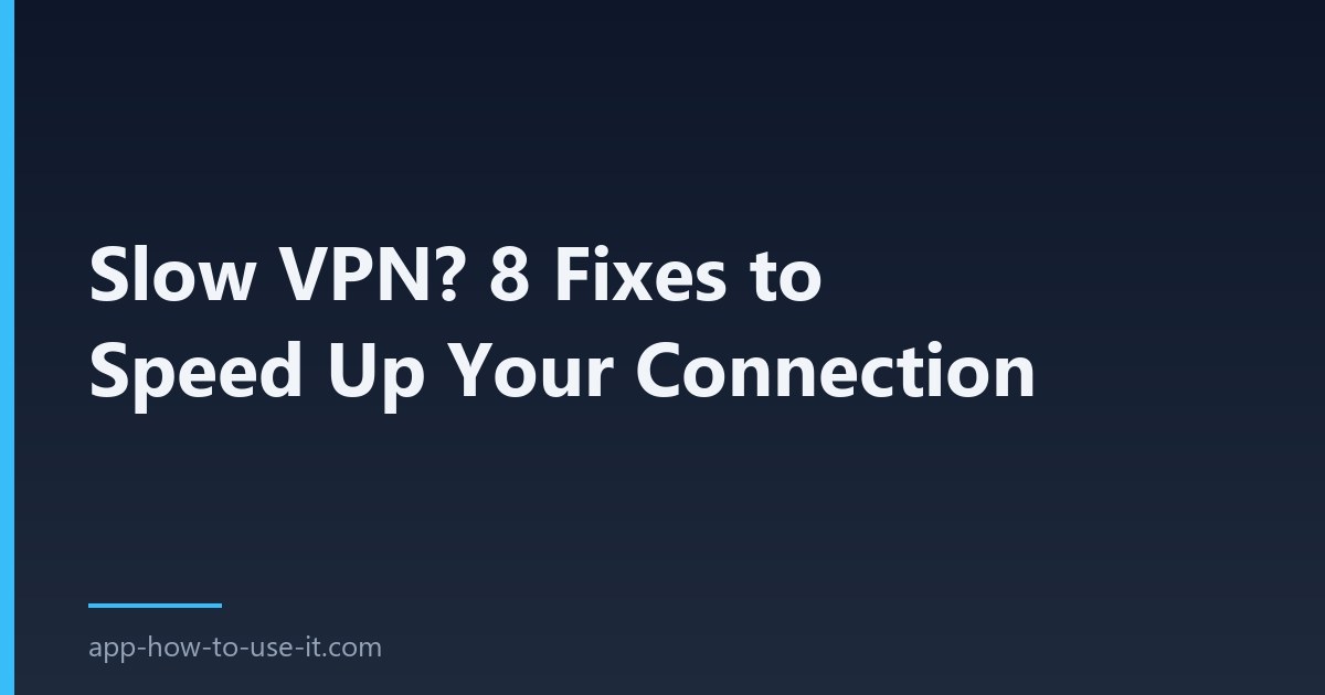 slow vpn