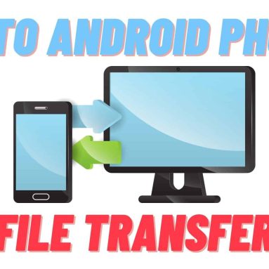 Pc To Android Phone File Transfer Super 2021