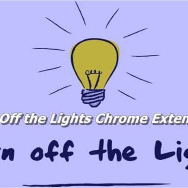 Turn Off the Lights Chrome For Extension