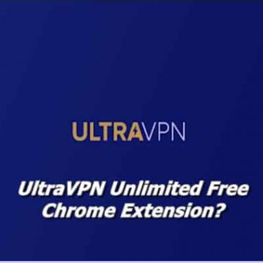 UltraVPN Unlimited Free Chrome Extension