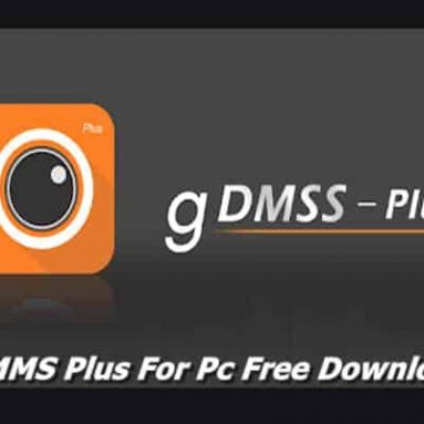 GDMSS Plus For Pc Download Super Extension