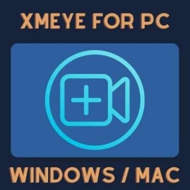 Xmeye For Pc Windows and Xmeye Cloud Login Better